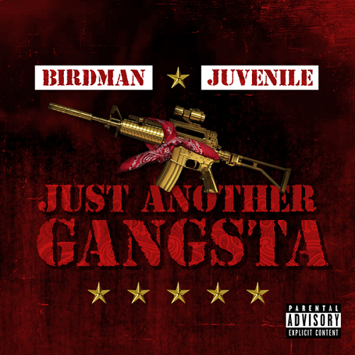 Birdman & Juvenile’s ‘Just Another Gangsta’ Available for Streaming