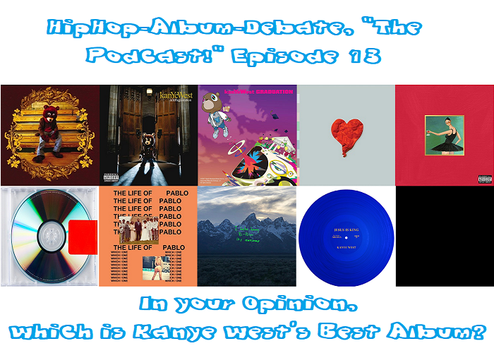 (Podcast) EP.13 Which Was Kanye West’s Best Album?