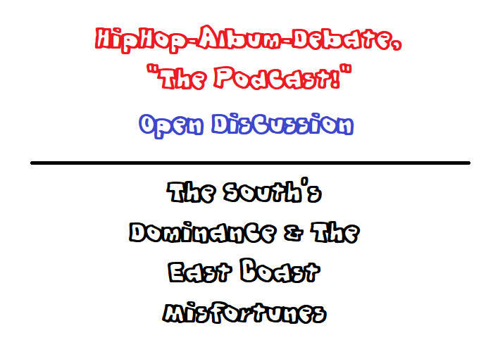 (Podcast) Open Discussion: Reasons for The South’s Dominance & East Coast Misfortune…