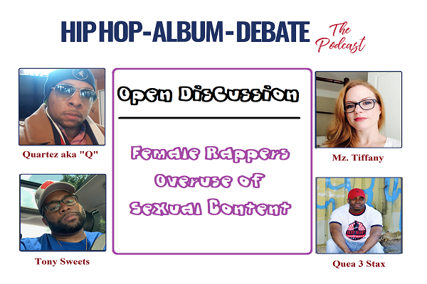 (Podcast) Open Discussion: Female Rappers Overuse of Sexual Content