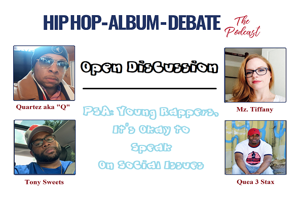 (Podcast) Open Discussion: PSA: Young Rappers, It’s Ok To Talk About Social Issues