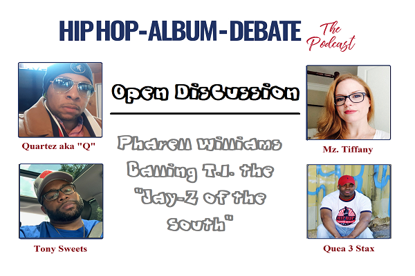 (Podcast) Open Discussion: Pharell Williams Once Called T.I. the “Jay-Z of the South”