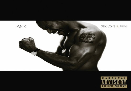 (R&B) Tank’s ‘Sex, Love, & Pain’; Classic!, Jammin’, Regular, or Not Impressed?